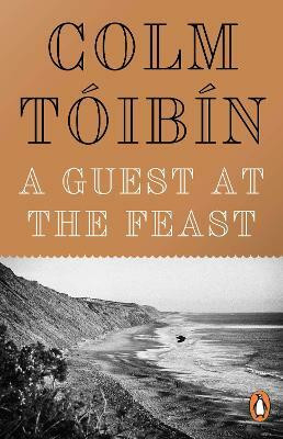 A Guest at the Feast(English, Paperback, Toibin Colm)