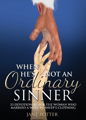When He's Not an Ordinary Sinner(English, Paperback, Potter Jane)