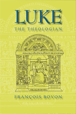 Luke the Theologian(English, Hardcover, Bovon Francois)