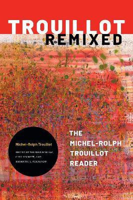 Trouillot Remixed(English, Paperback, Trouillot Michel-Rolph)