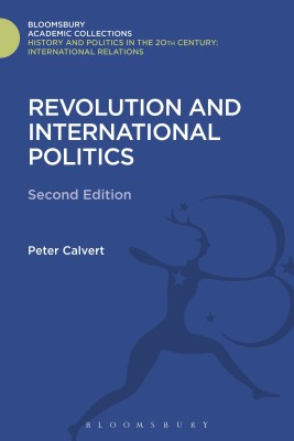 Revolution and International Politics(English, Hardcover, Calvert Peter Dr.)