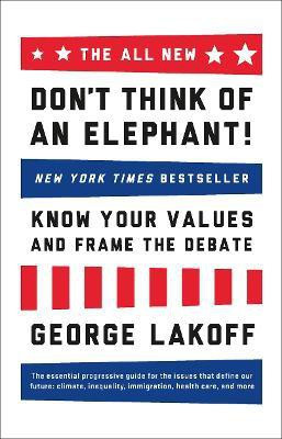 The All New Don't Think of an Elephant!(English, Electronic book text, Lakoff George)