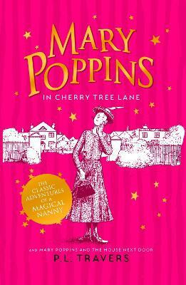 Mary Poppins in Cherry Tree Lane / Mary Poppins and the House Next Door(English, Paperback, Travers P. L.)