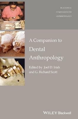 A Companion to Dental Anthropology(English, Hardcover, Irish Joel D.)