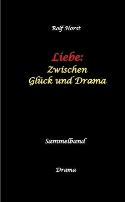 Liebe(German, Paperback, Horst Rolf)