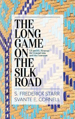 The Long Game on the Silk Road(English, Paperback, Starr S. Frederick)