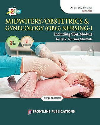 Midwifery and OB/GYN Nursing Textbook for 3rd Year B.Sc Students, 6th Semester(Paperback, Niksy Abraham))