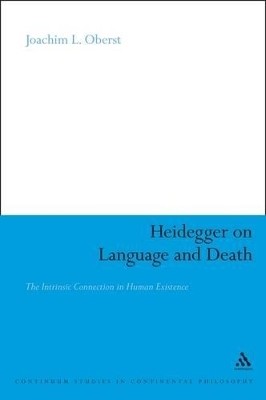 Heidegger on Language and Death(English, Paperback, Oberst Joachim L. Dr)