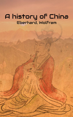A history of China(Hardcover, Eberhard, Wolfram)