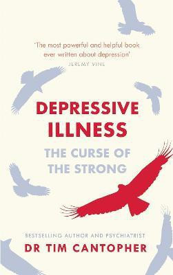 Depressive Illness(English, Paperback, Cantopher Tim)