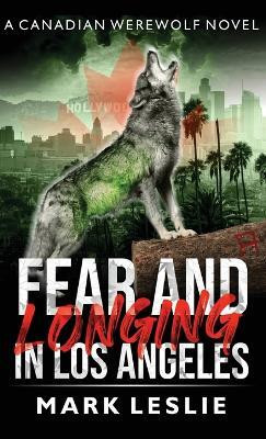 Fear and Longing in Los Angeles(English, Hardcover, Leslie Mark)