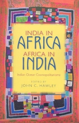 India in Africa, Africa in India  - Indian Ocean Cosmopolitanisms(English, Paperback, unknown)