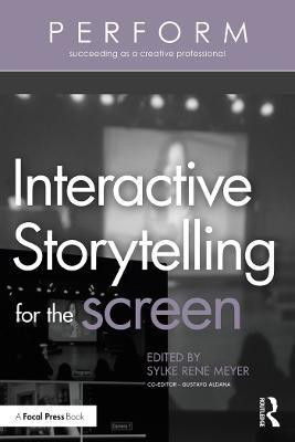 Interactive Storytelling for the Screen(English, Electronic book text, unknown)