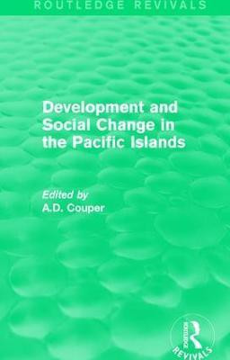 Routledge Revivals: Development and Social Change in the Pacific Islands (1989)(English, Paperback, unknown)
