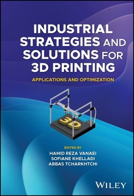 Industrial Strategies and Solutions for 3D Printing(English, Hardcover, unknown)