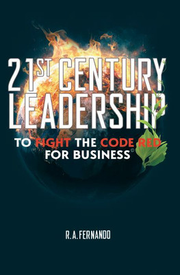 21St Century Leadership to Fight the Code Red for Business(English, Paperback, Fernando R a)