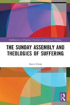 The Sunday Assembly and Theologies of Suffering(English, Paperback, Cross Katie)