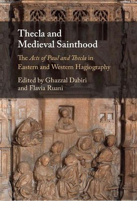 Thecla and Medieval Sainthood(English, Electronic book text, unknown)