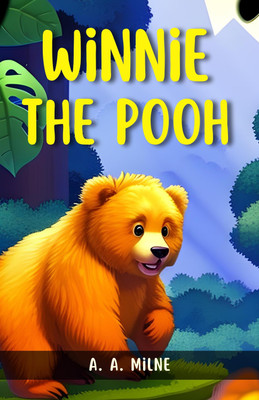Winnie The Pooh by A. A. Milne {Winnie the Pooh: Heartwarming Tales of Friendship, Imagination, and Innocence}(Paperback, A. A. Milne)
