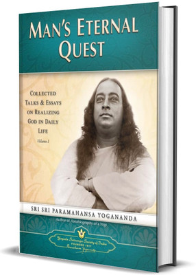 Man's Eternal Quest: Collected Talks and Essays on Realizing God in Daily Life (Volume I)(English, Hardcover, Paramahansa Yogananda)