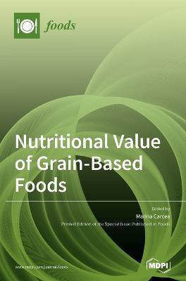 Nutritional Value of Grain-Based Foods(English, Hardcover, unknown)