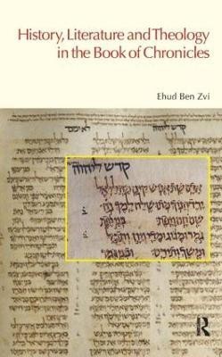 History, Literature and Theology in the Book of Chronicles(English, Paperback, Ben Zvi Ehud)