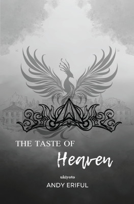 The Taste of Heaven(English, Hardcover, Eriful Andy)