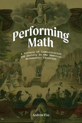 Performing Math(English, Paperback, Fiss Andrew)
