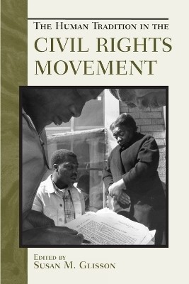 The Human Tradition in the Civil Rights Movement(English, Hardcover, unknown)