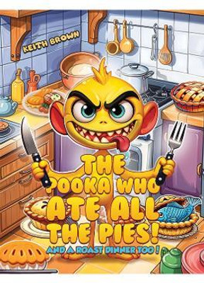 The Pooka Who Ate all the Pies!(English, Hardcover, Brown Keith)