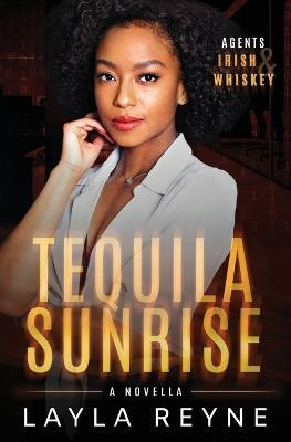 Tequila Sunrise(English, Paperback, Reyne Layla)
