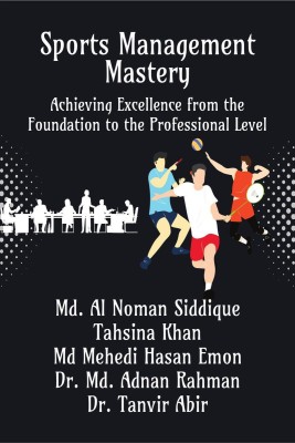 Sports Management Mastery(English, Paperback, Md. Al Noman Siddique)