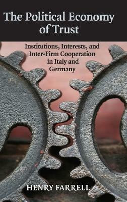 The Political Economy of Trust(English, Hardcover, Farrell Henry)