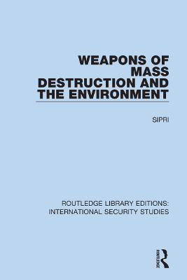 Weapons of Mass Destruction and the Environment(English, Paperback, Sipri)