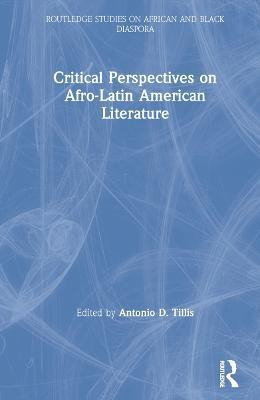 Critical Perspectives on Afro-Latin American Literature(English, Hardcover, unknown)