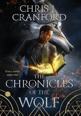 The Chronicles of the Wolf(English, Hardcover, Cranford Chris J)
