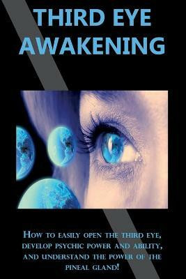 Third Eye Awakening(English, Paperback, Longley Peter)
