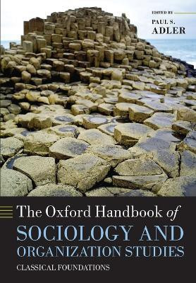 The Oxford Handbook of Sociology and Organization Studies(English, Paperback, unknown)