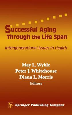 Successful Aging Through the Life Span(English, Hardcover, unknown)