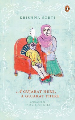 A Gujarat Here, a Gujarat There(English, Hardcover, Sobti Krishna)