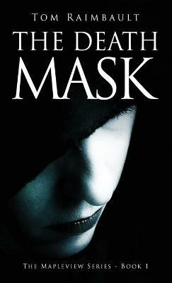 The Death Mask(English, Hardcover, Raimbault Tom)