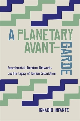 A Planetary Avant-Garde(English, Electronic book text, Infante Ignacio)