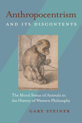 Anthropocentrism and Its Discontents(English, Paperback, Steiner Gary)