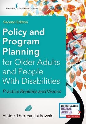 Policy and Program Planning for Older Adults and People with Disabilities(English, Paperback, Jurkowski Elaine MSW, PhD)