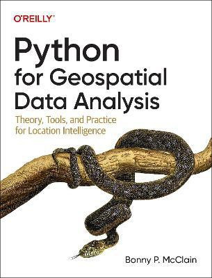 Python for Geospatial Data Analysis(English, Paperback, McClain Bonny P.)
