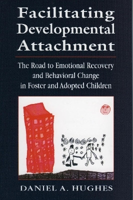 Facilitating Developmental Attachment(English, Paperback, Hughes Daniel A.)