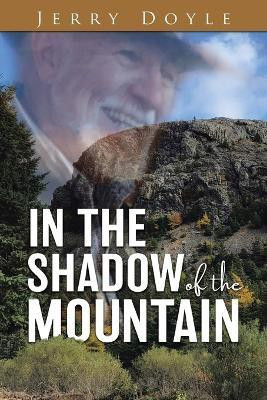 In the Shadow of the Mountain(English, Paperback, Doyle Jerry)