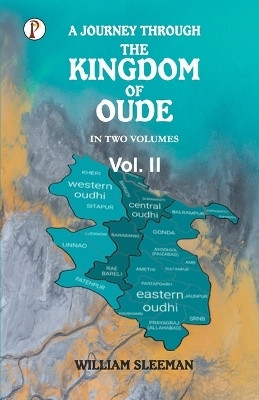 A Journey through the Kingdom of Oude, Volumes II(English, Paperback, Sleeman William)