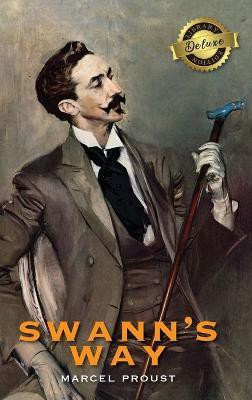 Swann's Way, In Search of Lost Time (Deluxe Library Edition)(English, Hardcover, Proust Marcel)