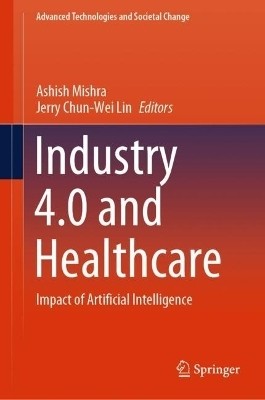 Industry 4.0 and Healthcare(English, Hardcover, unknown)